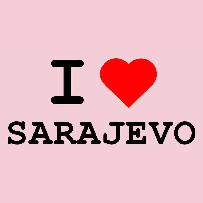 I love Sarajevo - Ich liebe Sarajevo