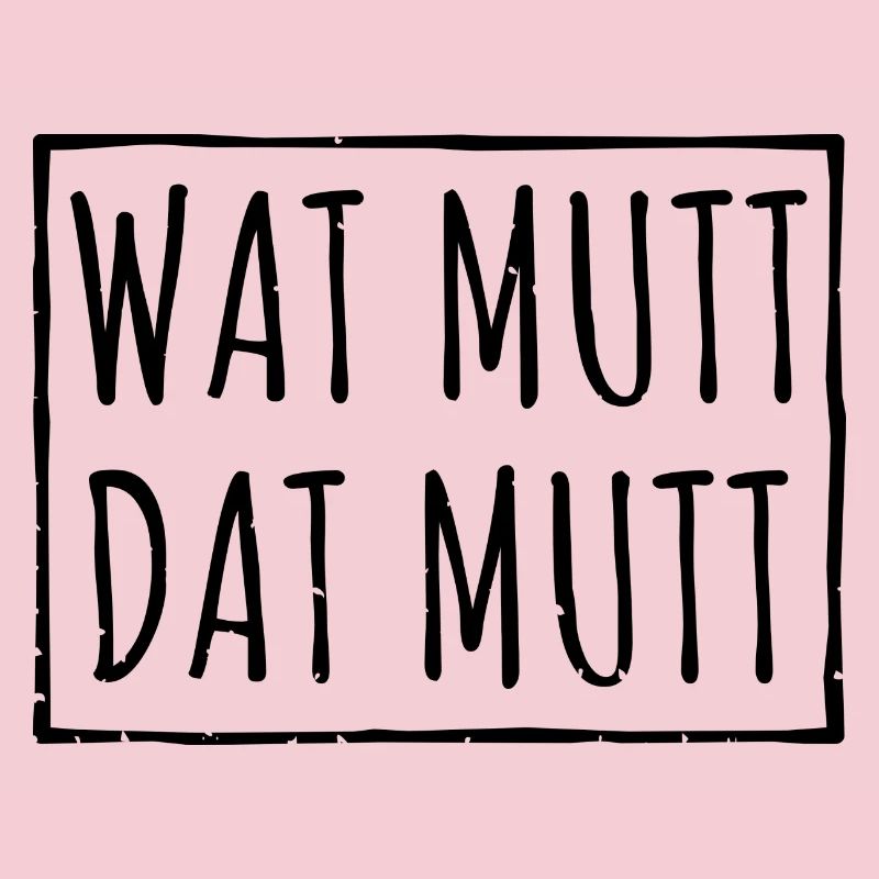 Wat Mutt Dat Mutt Spruch Geschenk