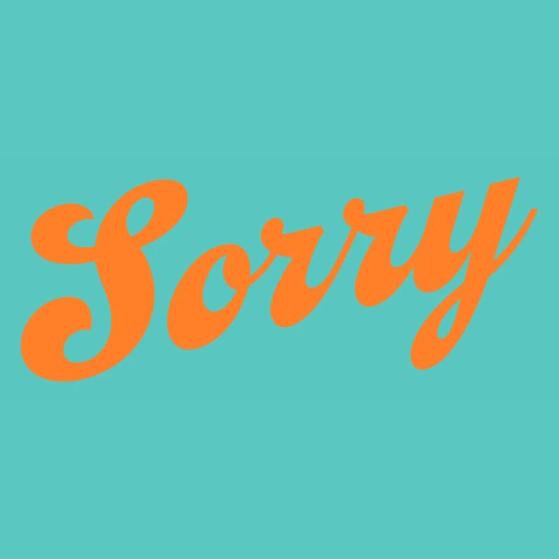 Sorry – Minimalistisches Statement