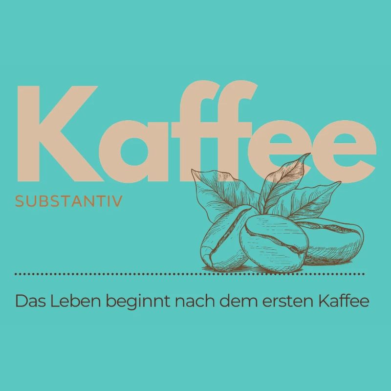 Kaffee – Das Leben beginnt nach dem ersten Kaffee