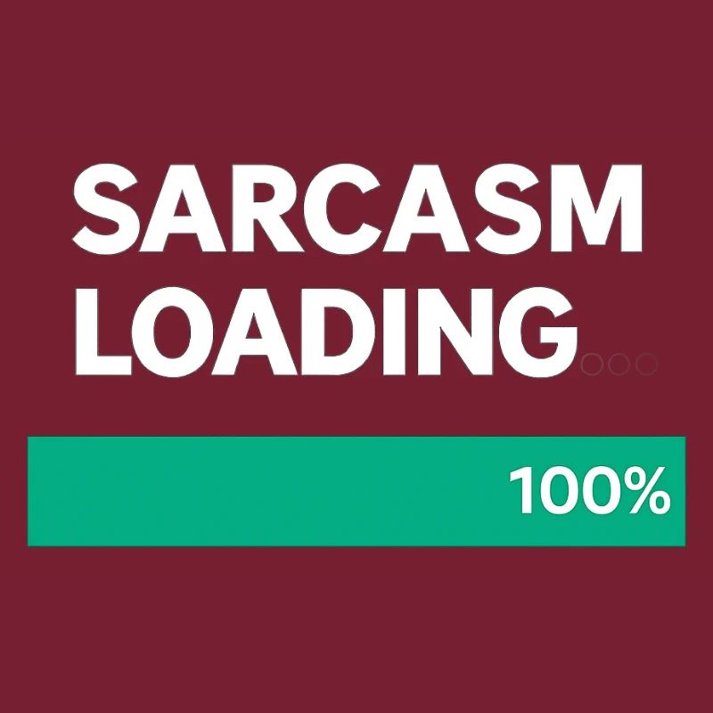 Sarcasm Loading Indication