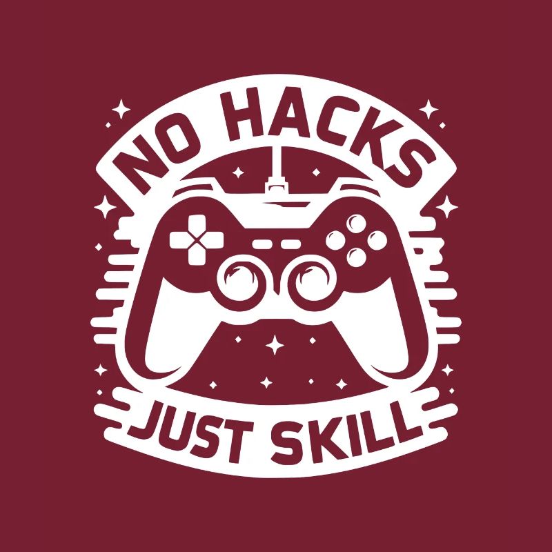No Hacks Just Skill