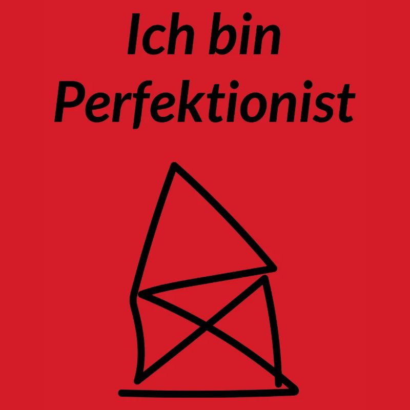 Ich bin Perfektionist