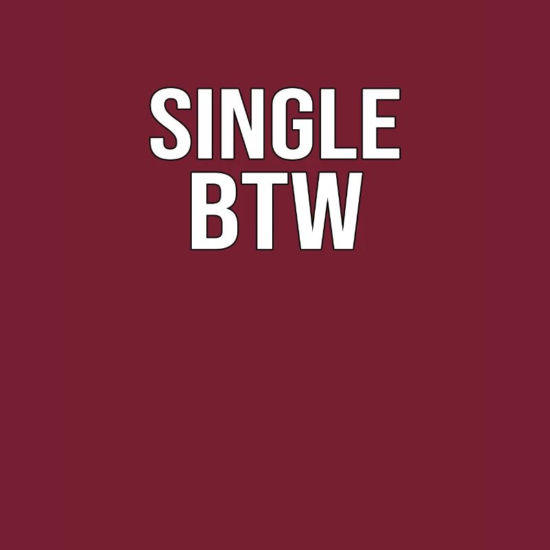 Single BTW Bold Monochrome