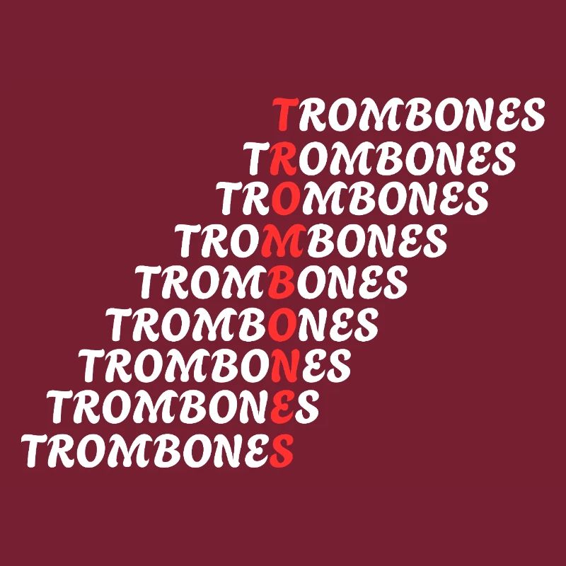 TROMBONES
