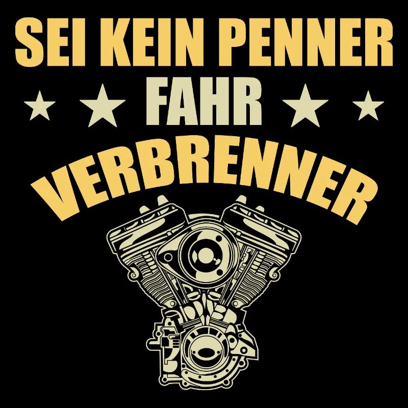 Verbrenner Motor Auto Spruch