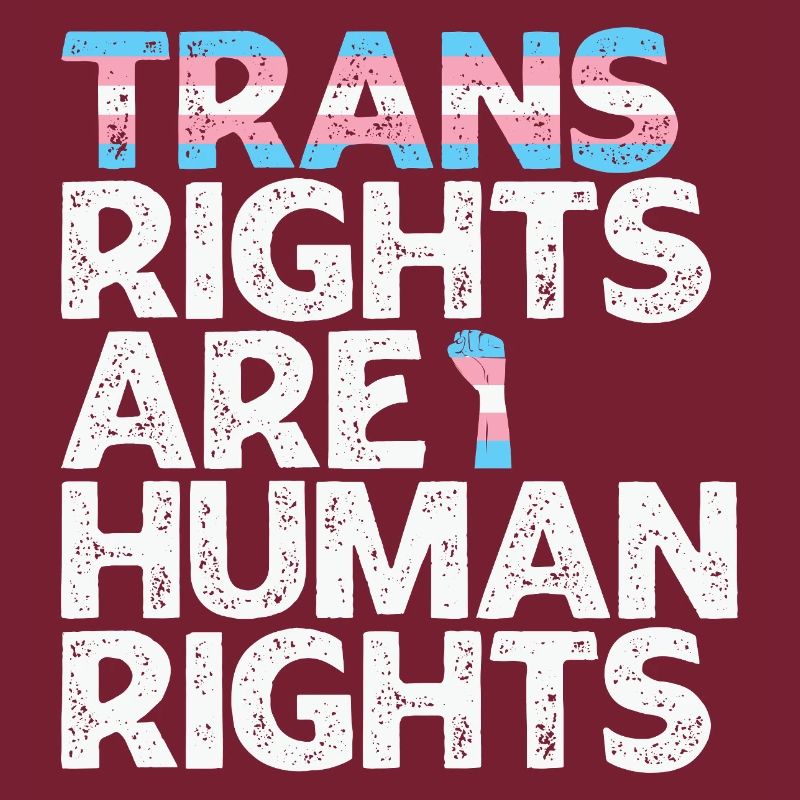 Trans Rights Are Human Rights