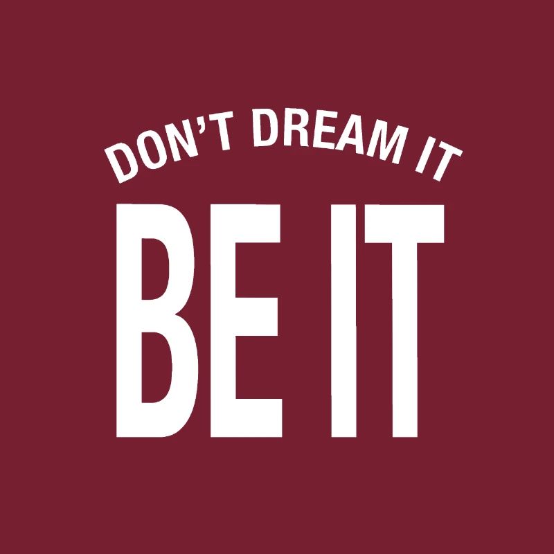 « Ne rêve pas. Que ce soit ! » Don’t Dream It Be It