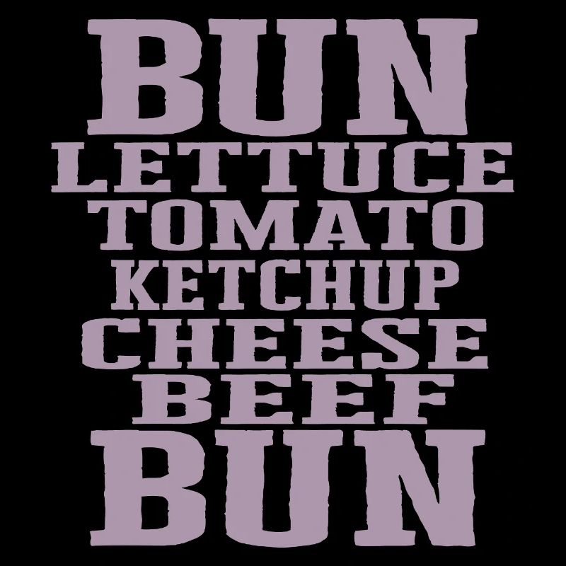 Burger Ingredients Typography Cheeseburger Construction