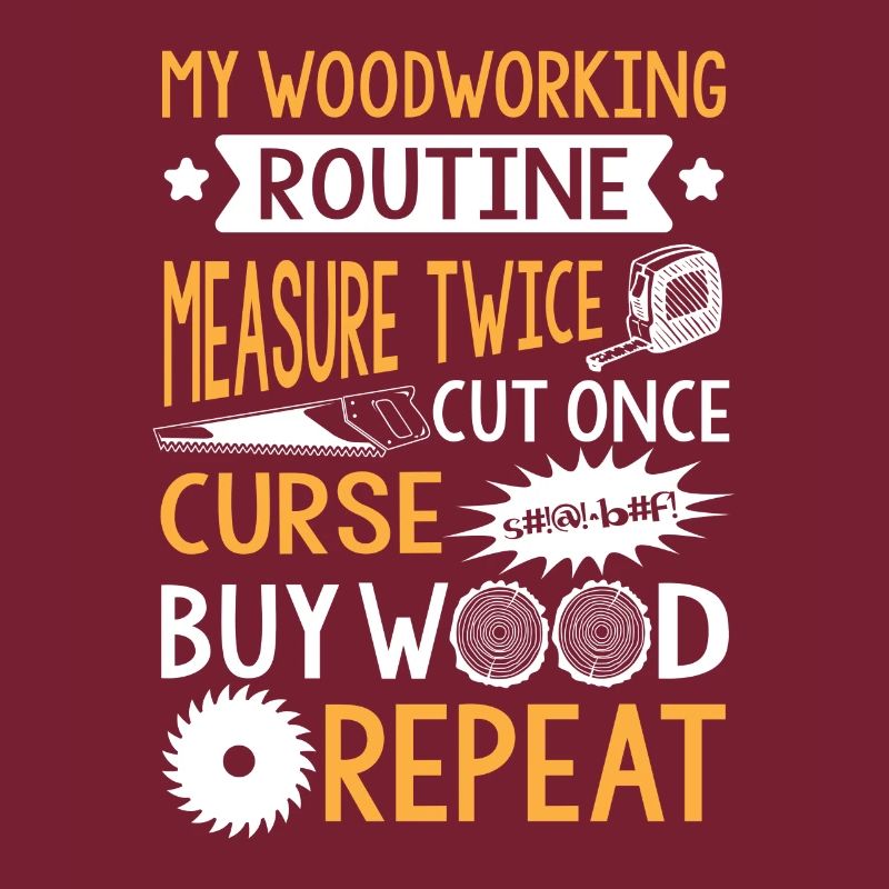My Woodworking Routine