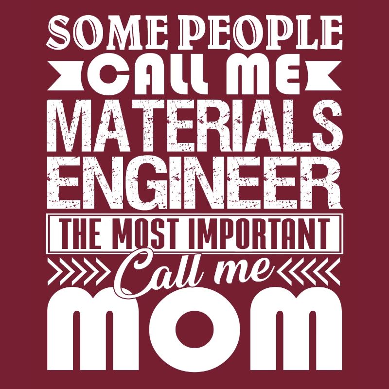 Materials Engineer Materials Engineer Mom