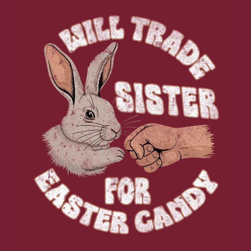 Will Trade Sister for Easter Candy