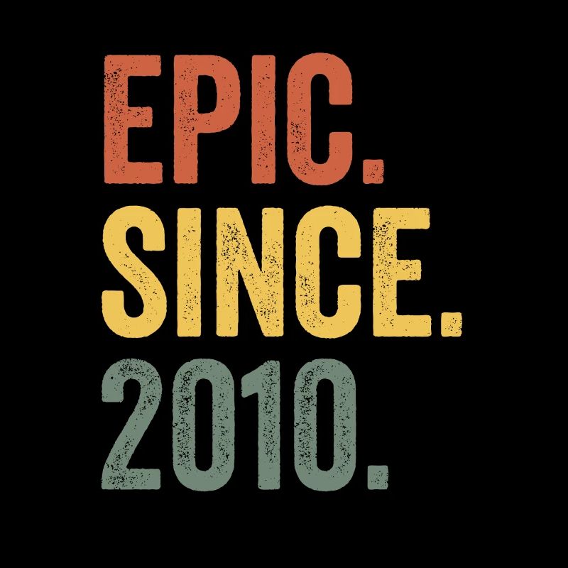 Epic Depuis 2010 Année de naissance Anniversaire