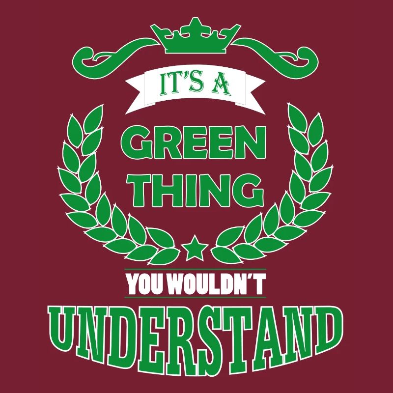 its a green thing