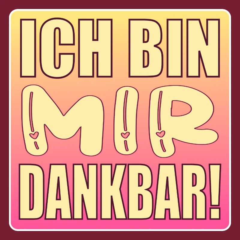 Ich bin mir dankbar - Selbstwert