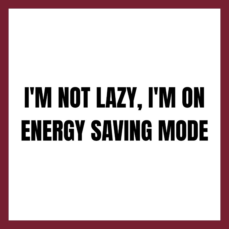 Energy-Saving Mode – Lazy Mode Activated