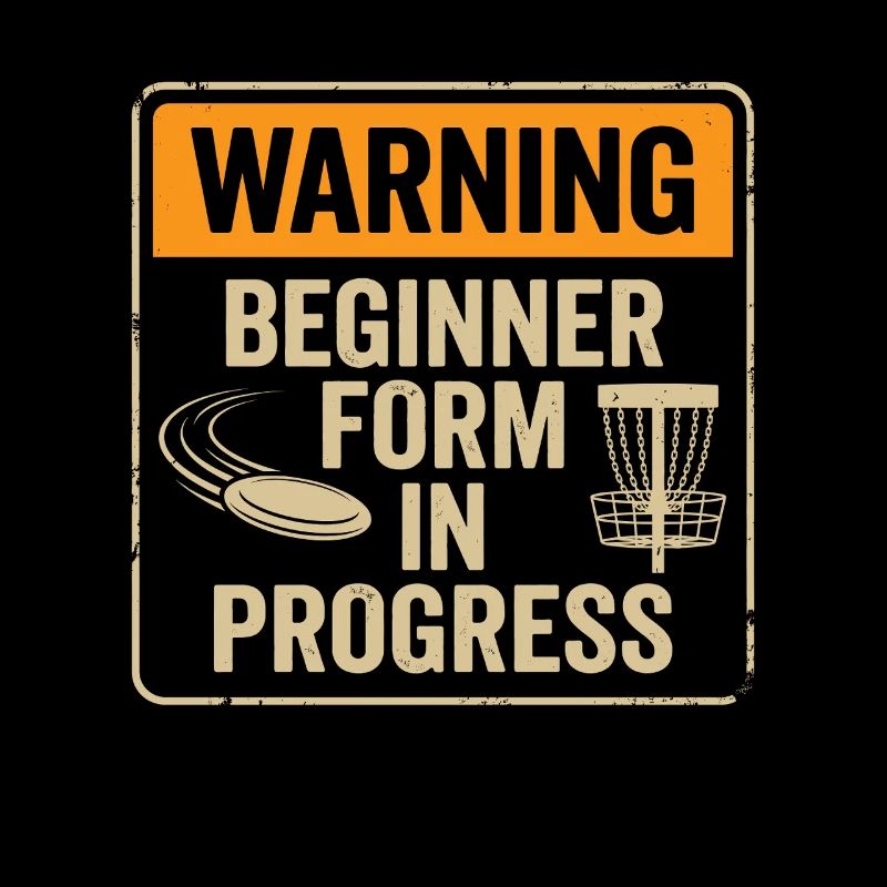 Warning Beginner Form – Disc Golf Warning Sign