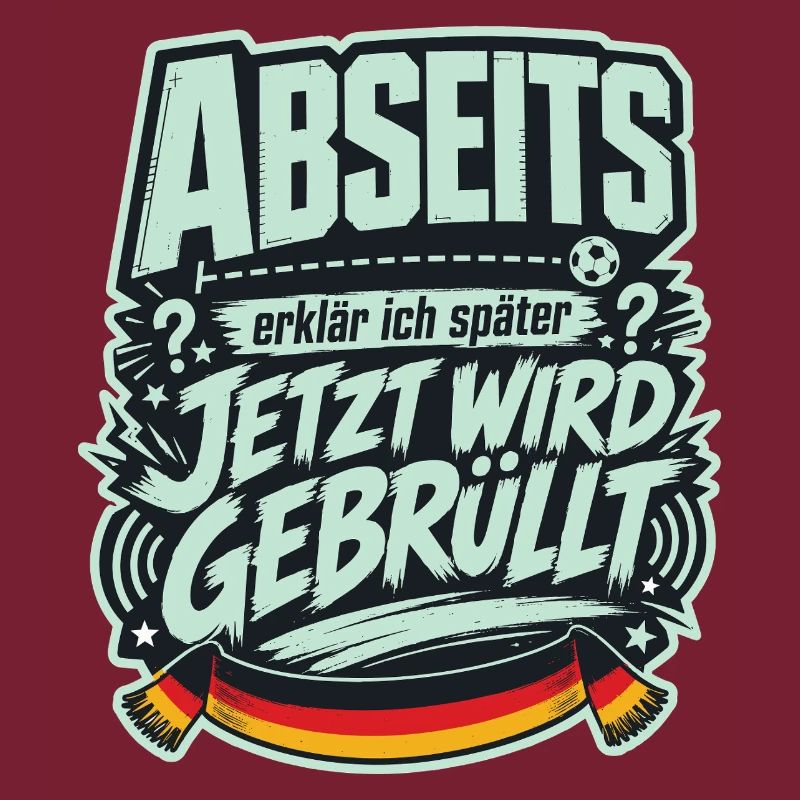 Abseits erklär ich später, jetzt wird gebrüllt