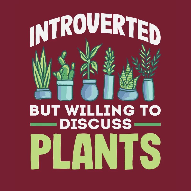 Introvert Discuss Plants
