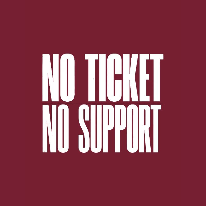 NO TICKET NO SUPPORT WHITE Computer Admin T-Shirt