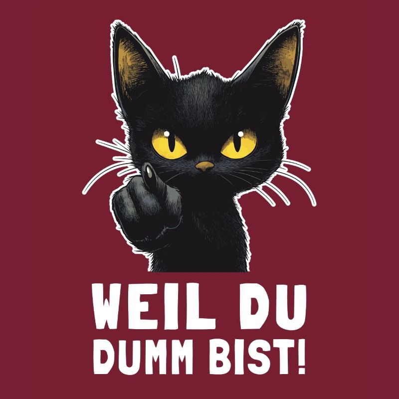 Schwarze Katze sagt’s dir: Dumm bist du!