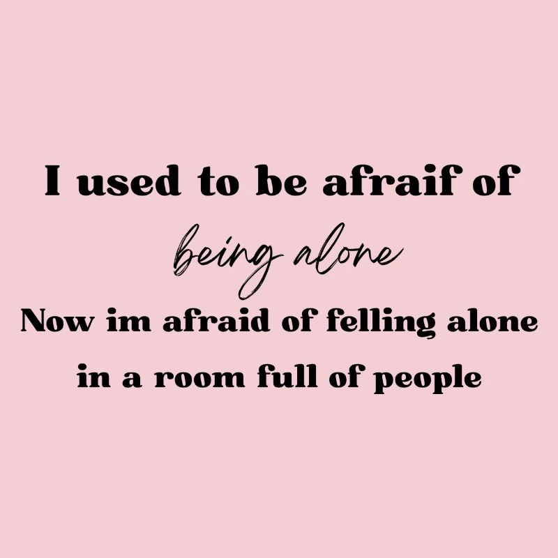 Avant, j’avais peur d’être seul