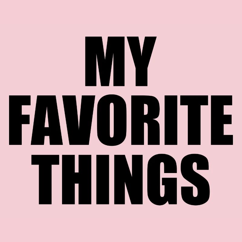 my favorite things