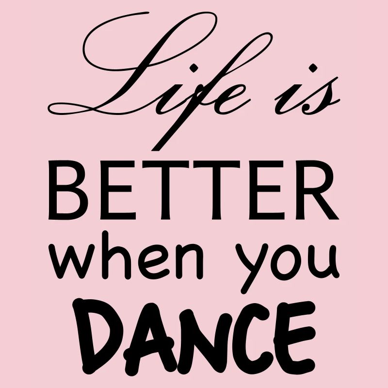 life better dance