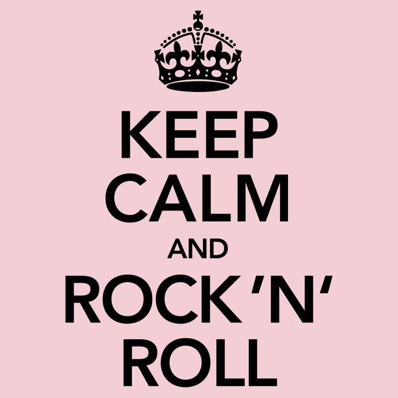 Keep Calm And Rock 'N' Roll