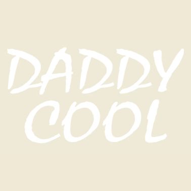 Daddy cool