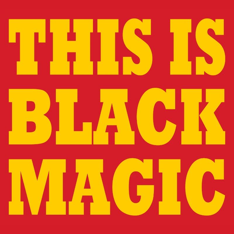 this is black magic