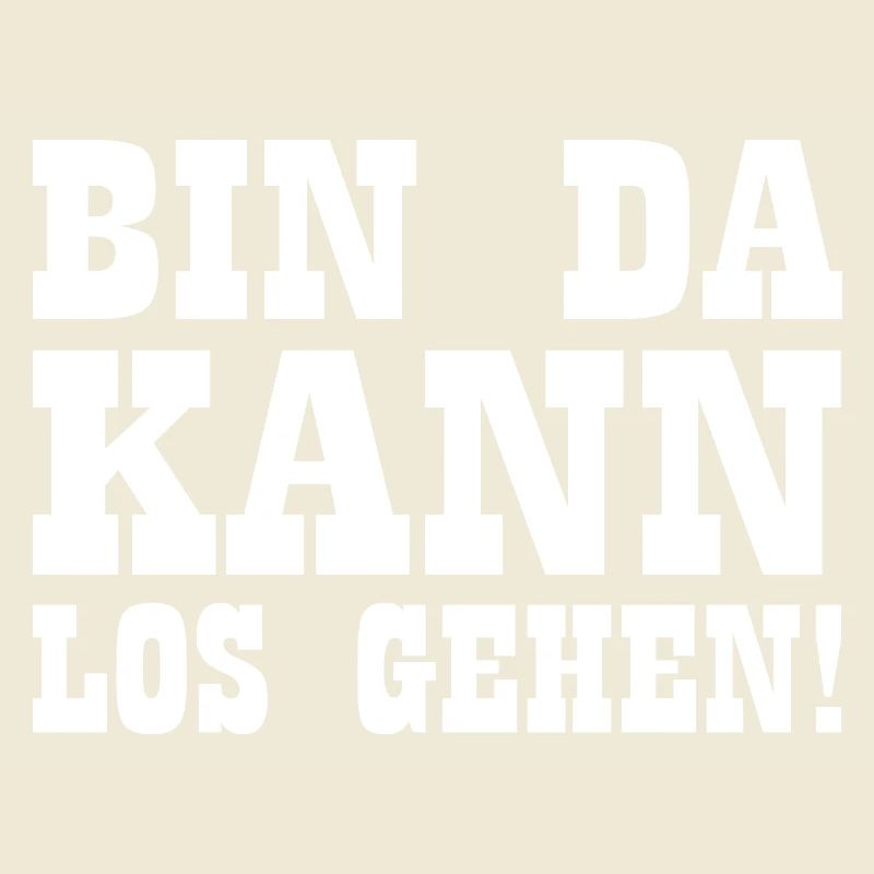 Bin da kann losgehen