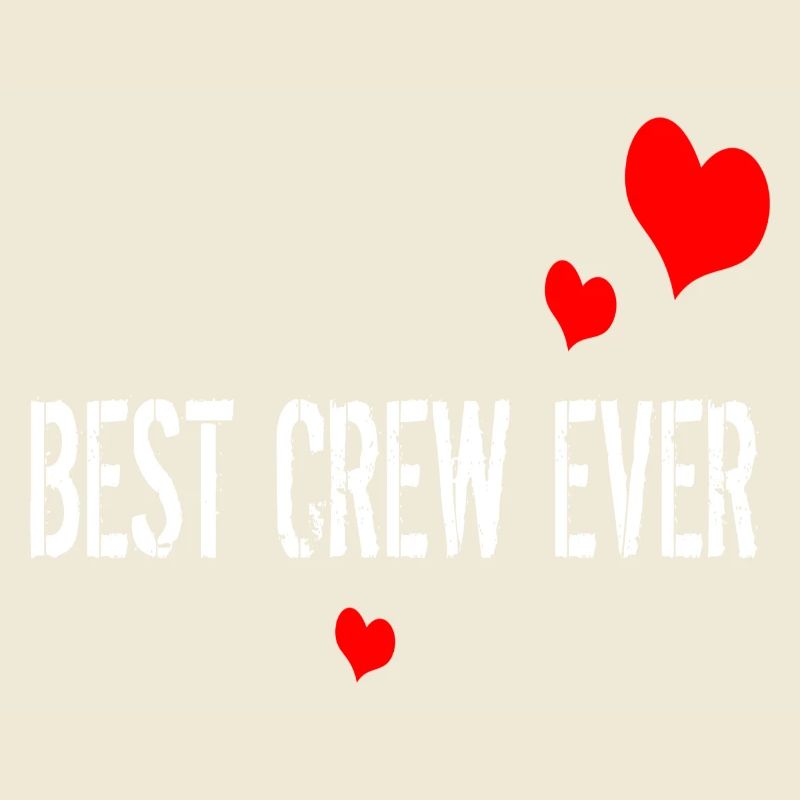 BEST CREW EVER