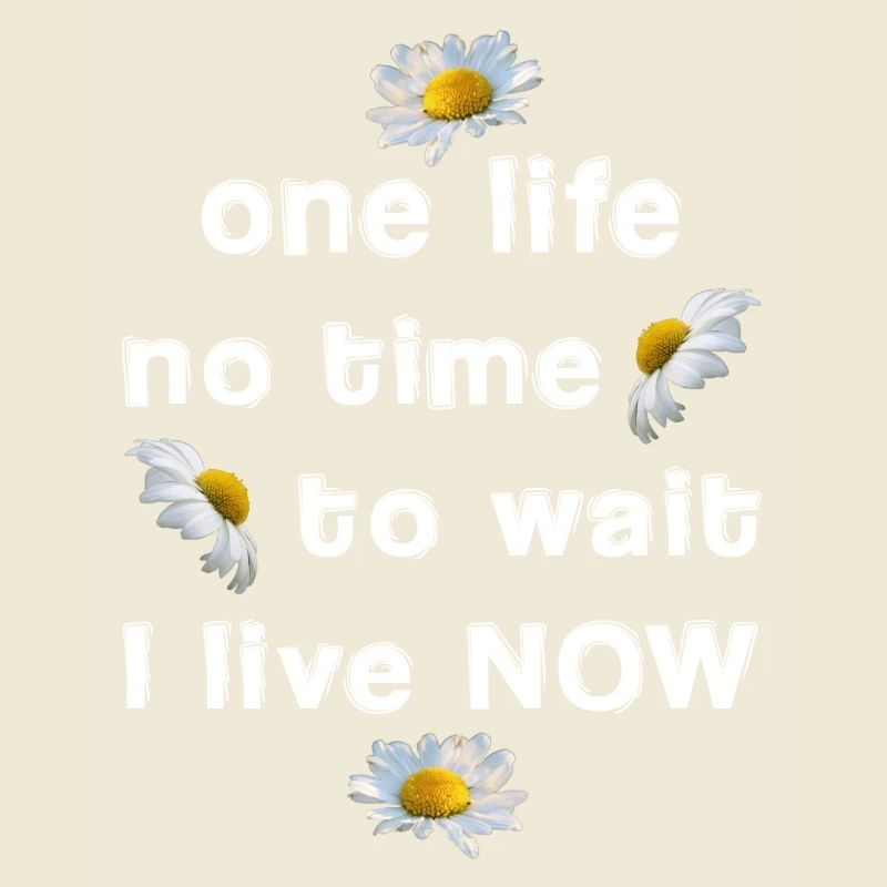 one life no time to wait