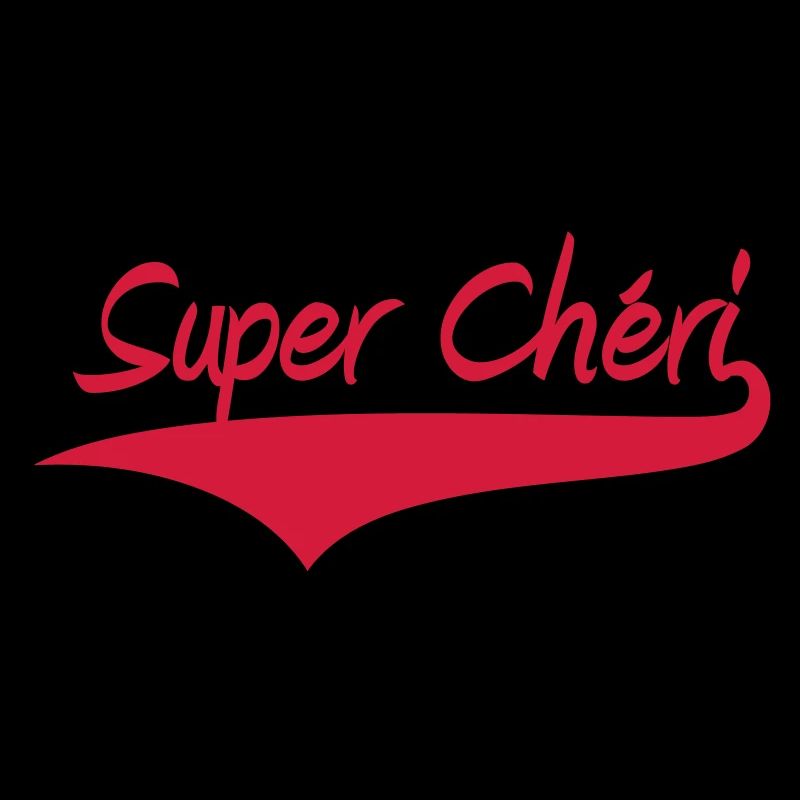 Super Chéri !