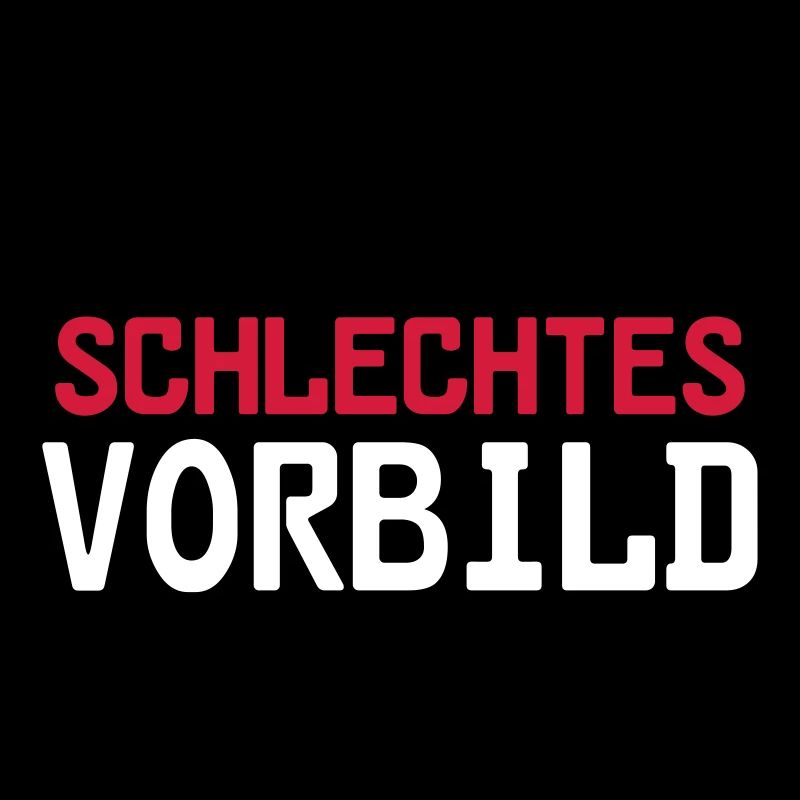 Schlechtes Vorbild