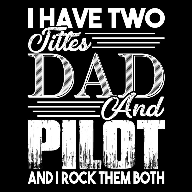 Pilot Ich bin ein Vater und Pilot