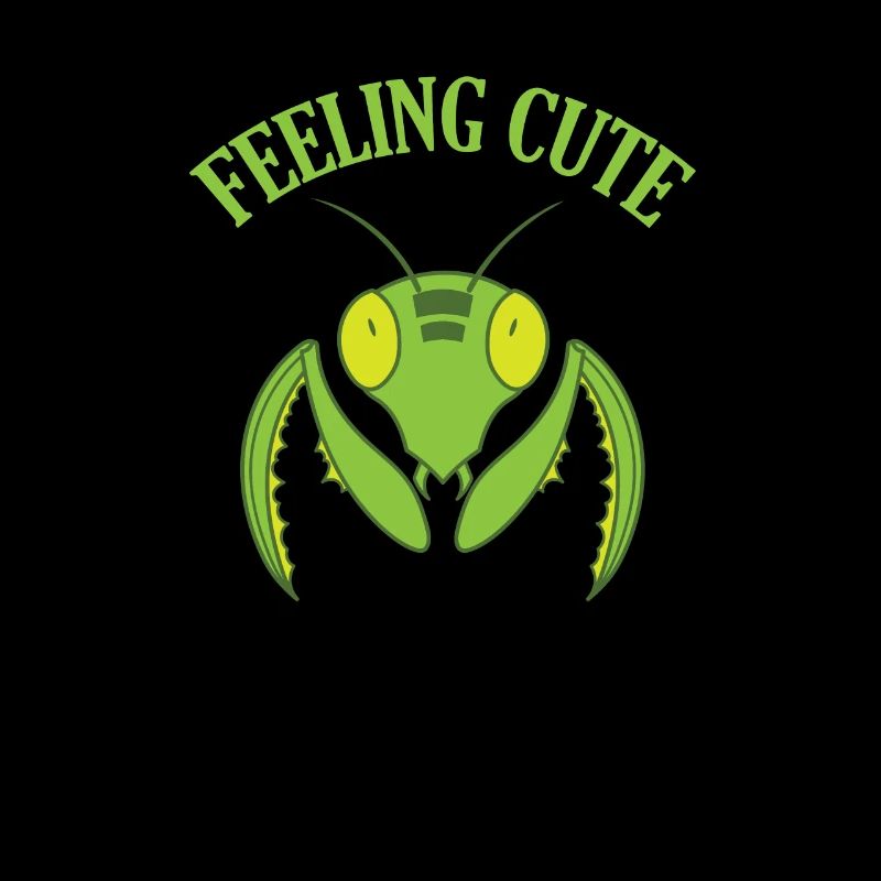 Feeling Cute Mantis