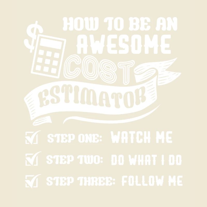 Cost Estimator Be An Awesome Cost Estimator