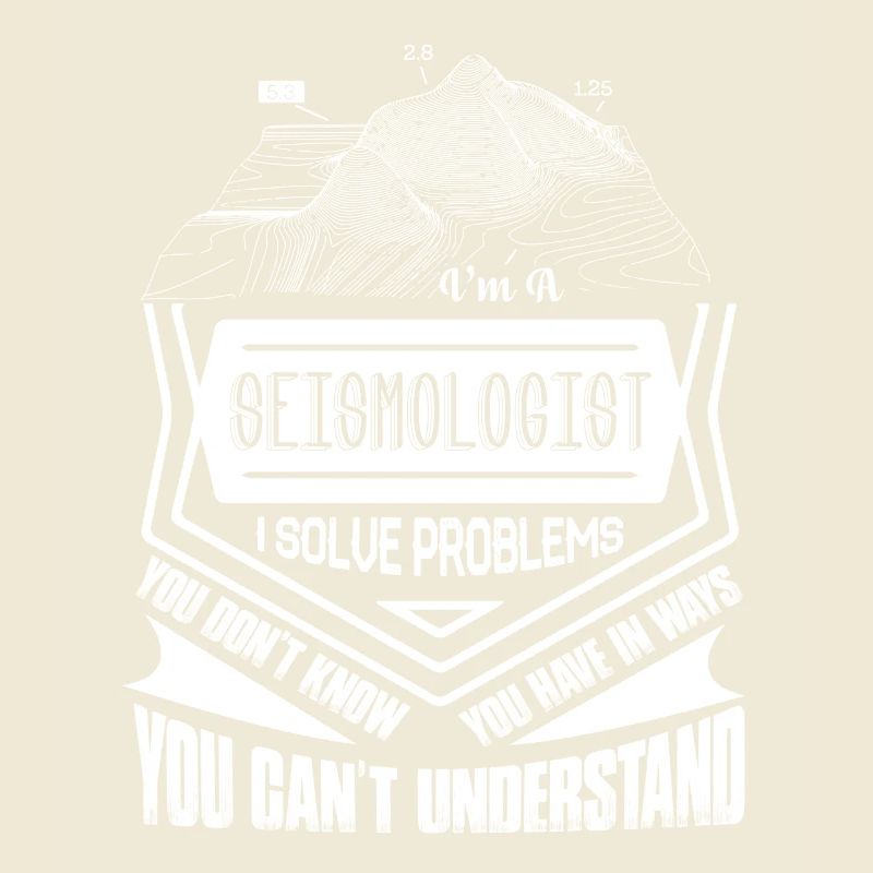 Seismologist I Solve Problems