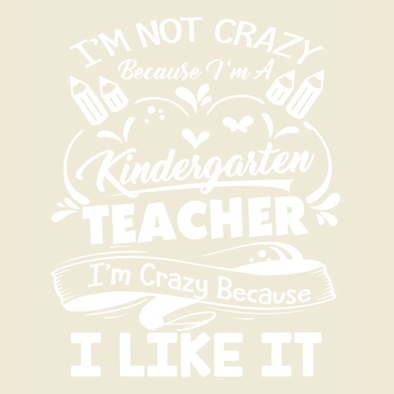 Kindergarten Teacher Crazy