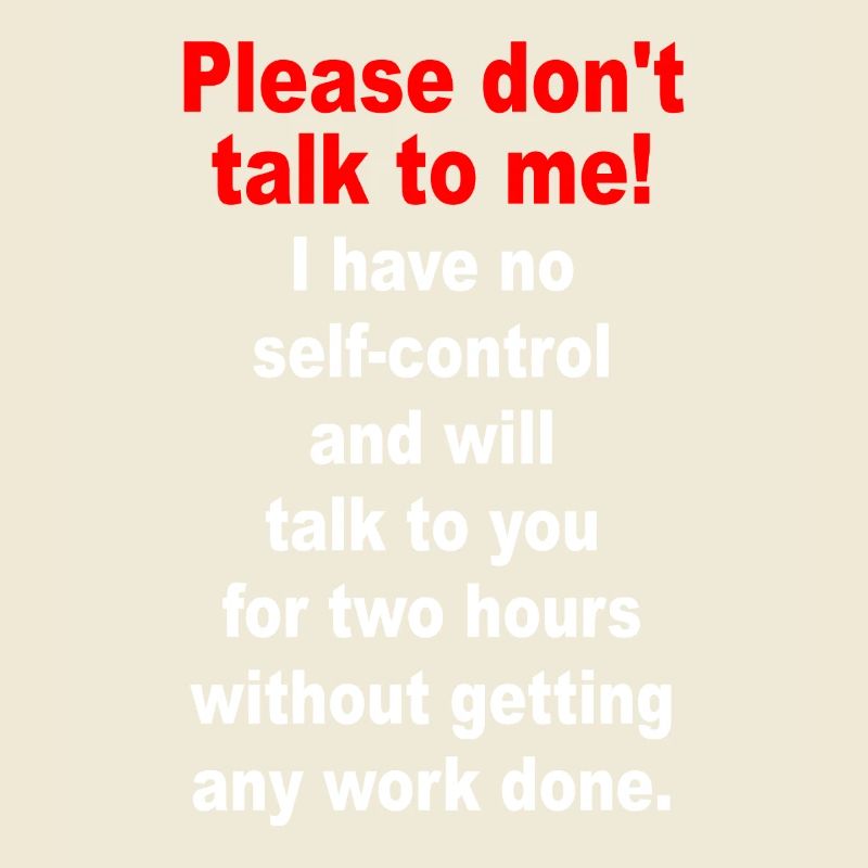 Bitte Sprich Mich Nicht An Ironie Sarkasmus Büro