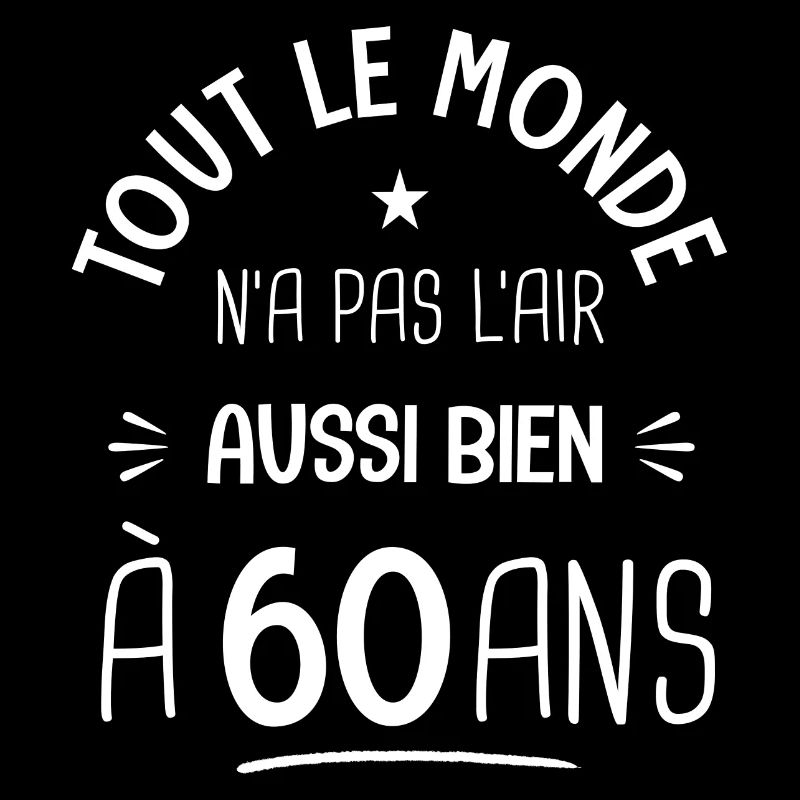 60 ans anniversaire 60 ans Cadeau 60 ans