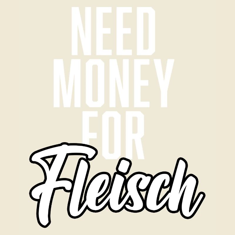 Need Money For Meat