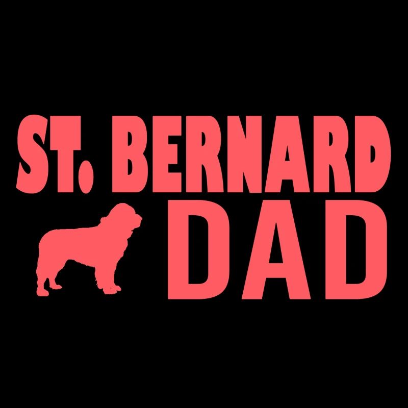 St Bernard Dad - Dog Dad