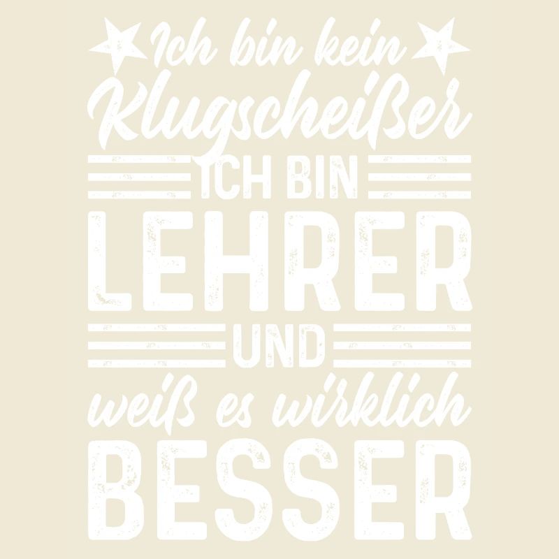 Lehrer lustige Sprüche - Ich bin kein Klugscheißer