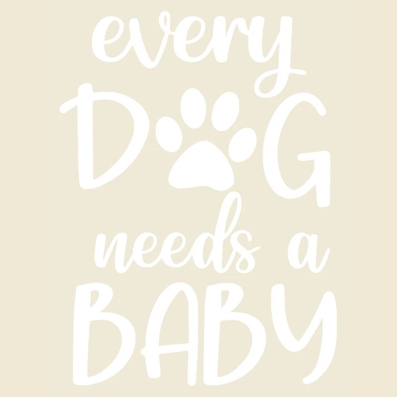Every Dog Needs a Baby