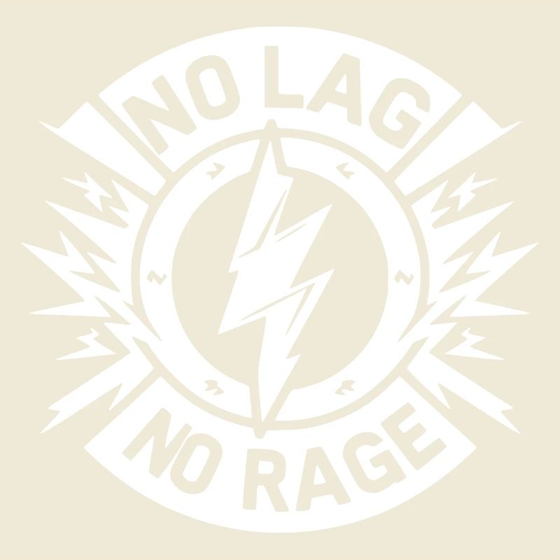 No Lag No Rage