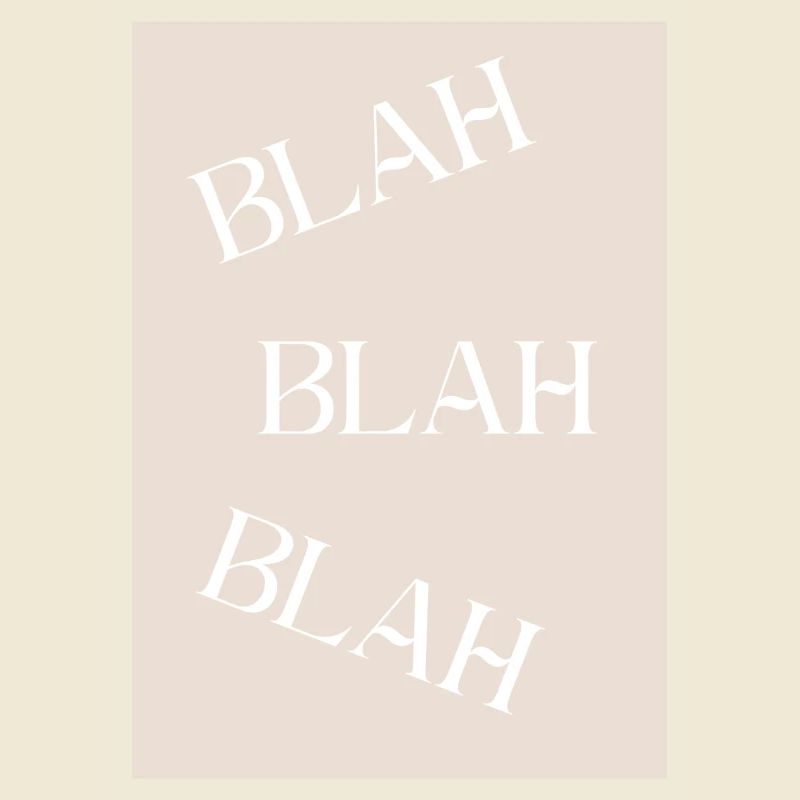 BLAH BLAH BLAH Sarcastic Humor