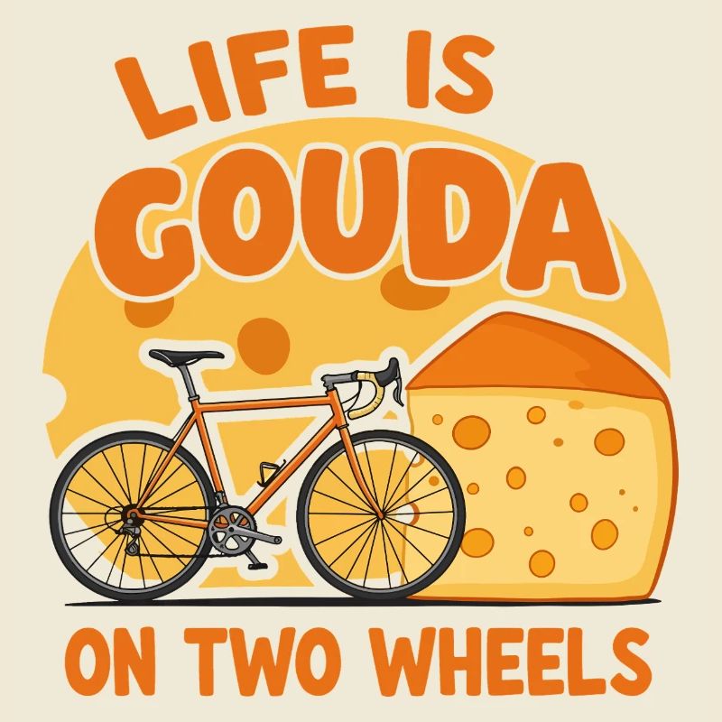 Life is Gouda on Two Wheels!